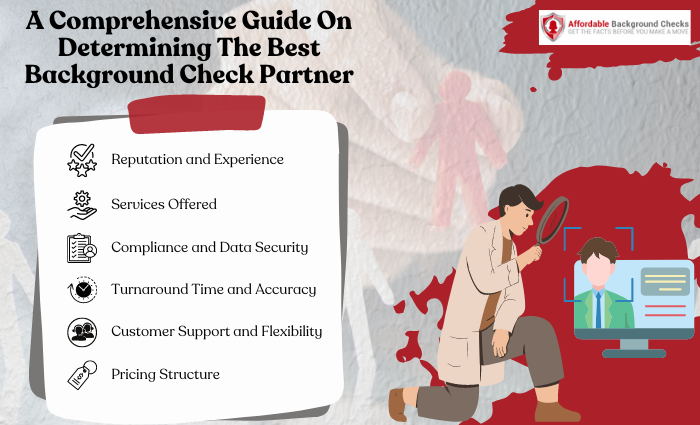 A Comprehensive Guide on Determining the Best Background Check Partner